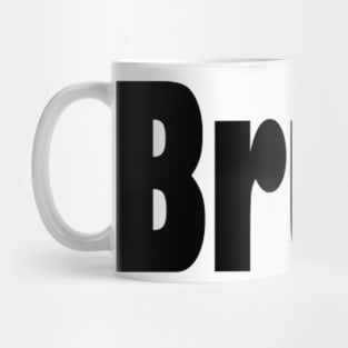 Bruh funny sarcastic humorous Mug